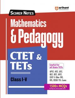 CTET & TETs 2025 Scorer Notes Mathematics & Pedagogy Class (I -V) | English Medium