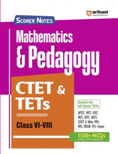 CTET & TETs 2025 Scorer Notes Mathematics & Pedagogy Class (VI - VIII) | English Medium