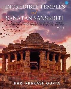 Incredible Temples and Sanatan Sanskriti Vol-3