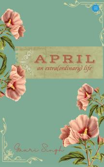 APRIL : An Extra(ordinary) Life
