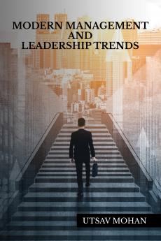 Modern Management and Leadership Trends