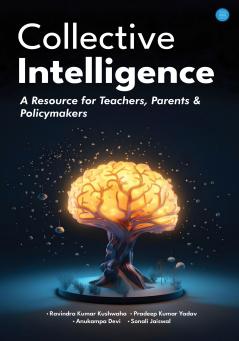 Collective Intelligence: A Resource for Teachers Parents