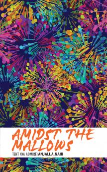 Amidst the Mallows: Tent ava Admire