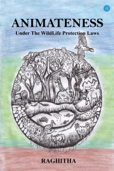 ANIMATENESS Under The WildLife Protection Laws