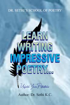Dr.SETHI'S SCHOOL OF POETRY: Learn Writing Impressive Poetry