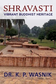 Shravasti: Vibrant Buddhist Heritage