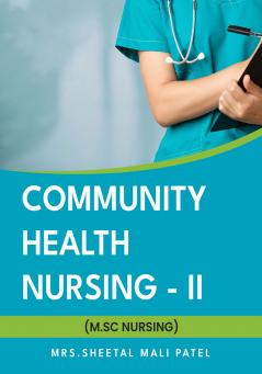Community Health Nursing II (M.Sc Nursing)
