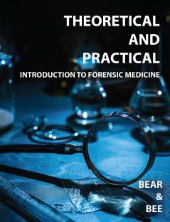 THEORETICAL AND PRACTICAL INTRODUCTION TO FORENSIC MEDICINE