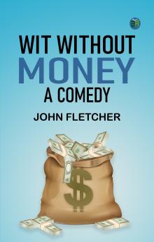 Wit Without Money; A Comedy