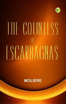 The Countess of Escarbagnas