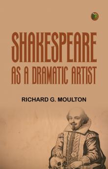 Shakespeare as a Dramatic Artist