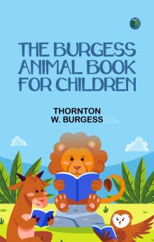 The Burgess Animal Book for Children