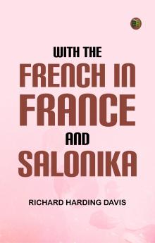 With the French in France and Salonika