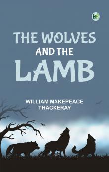 The Wolves and the Lamb