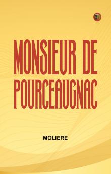 Monsieur De Pourceaugnac