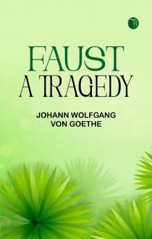 Faust: A Tragedy