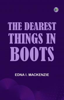 The Dearest Things in Boots