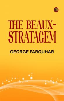 The Beaux-Stratagem
