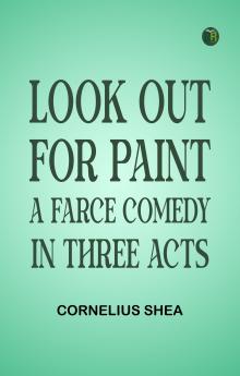 Look out for paint A farce comedy in three acts