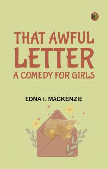 That Awful Letter A Comedy for Girls