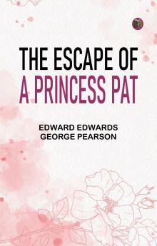 The Escape of a Princess Pat