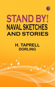 Stand By! Naval Sketches and Stories
