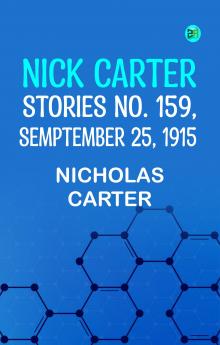 Nick Carter Stories No. 159 September 25 1915