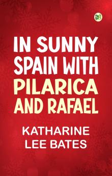 In Sunny Spain with Pilarica and Rafael