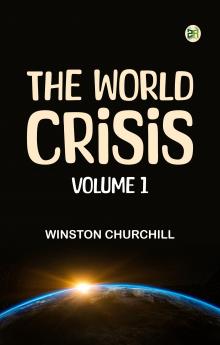 The World Crisis Volume 1
