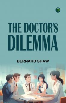 The Doctor's Dilemma