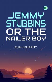 Jemmy Stubbins or the Nailer Boy