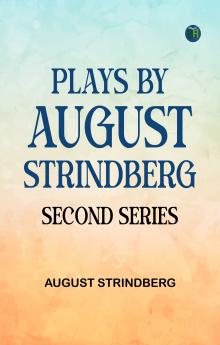 Plays by August Strindberg Second series