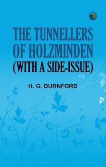 The Tunnellers of Holzminden (with a side-issue)