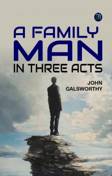 A Family Man : in three acts