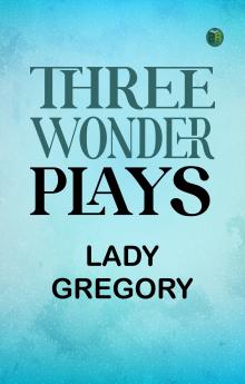 Three Wonder Plays