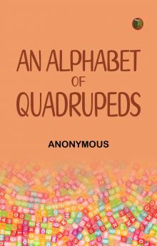 An Alphabet of Quadrupeds