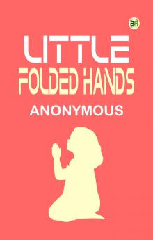 LITTLE FOLDED HANDS