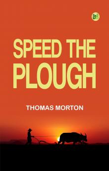 Speed the Plough