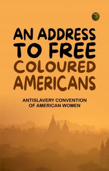 An Address to Free Coloured Americans