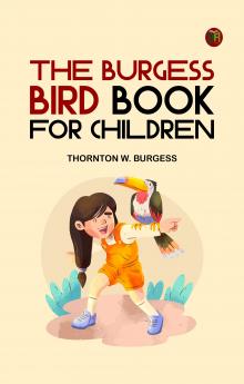 The Burgess Bird Book for Children
