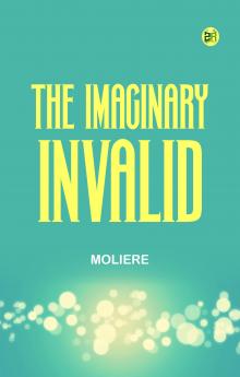 The Imaginary Invalid
