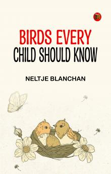 Birds Every Child Should Know