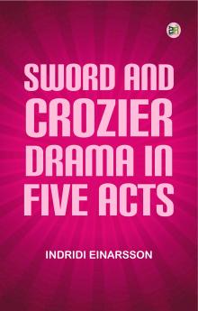 Sword and crozier drama in five acts