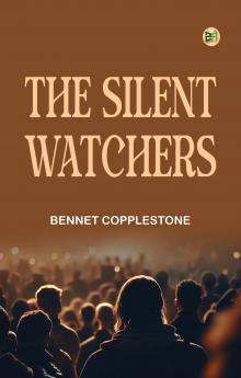 The Silent Watchers