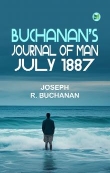 Buchanan's Journal of Man July 1887