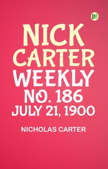 Nick Carter weekly  No. 186 July 21 1900