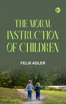 The Moral Instruction of Children