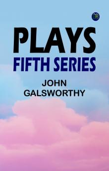 Plays : Fifth Series