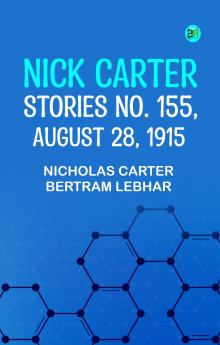 Nick Carter Stories No. 155 August 28 1915