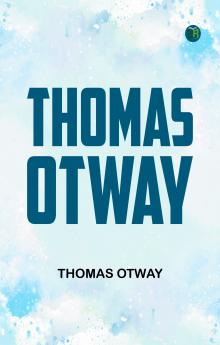 Thomas Otway